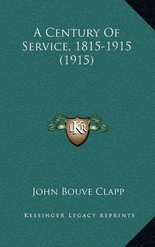 A Century Of Service, 1815-1915 (1915) Contemporary literature