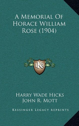 A Memorial Of Horace William Rose (1904) Contemporary literature