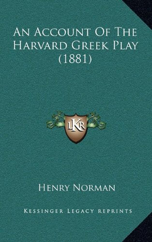 An Account Of The Harvard Greek Play (1881) Contemporary literature