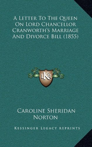 A Letter To The Queen On Lord Chancellor Cranworth's Marriage And Divorce Bill (1855) Contemporary literature Books