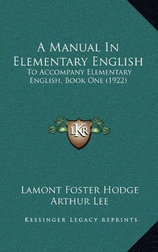 A Manual In Elementary English: To Accompany Elementary English, Book One (1922) Contemporary literature