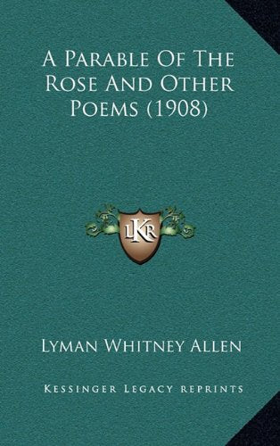 A Parable Of The Rose And Other Poems (1908) Contemporary literature