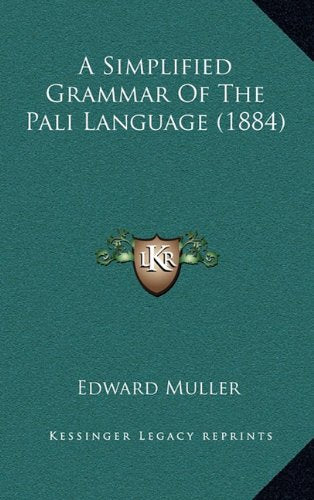 A Simplified Grammar Of The Pali Language (1884) Contemporary literature