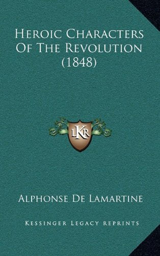 Heroic Characters Of The Revolution (1848) Contemporary literature
