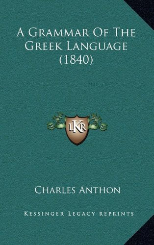 A Grammar Of The Greek Language (1840) Contemporary literature
