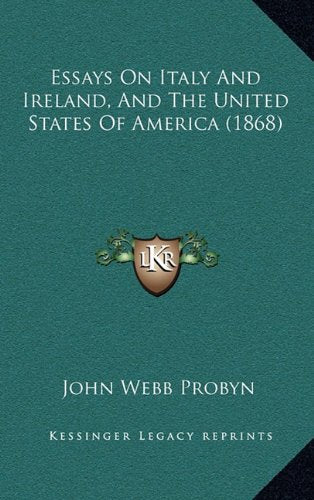 Essays On Italy And Ireland, And The United States Of America (1868) Contemporary literature Books