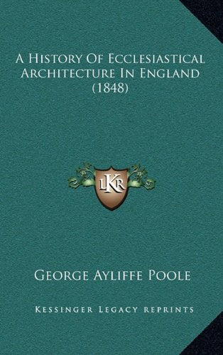 A History Of Ecclesiastical Architecture In England (1848) Contemporary literature