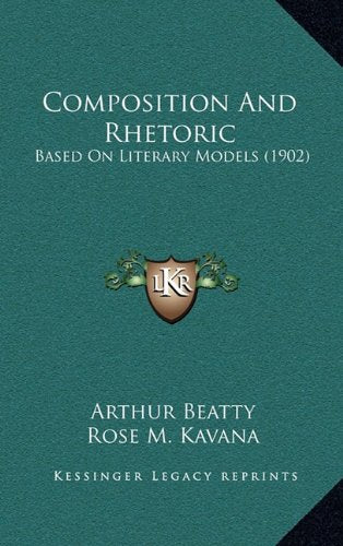 Product Image: Composition And Rhetoric: Based On Literary Models (1902)