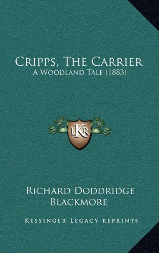 Cripps, The Carrier: A Woodland Tale (1883) Contemporary literature