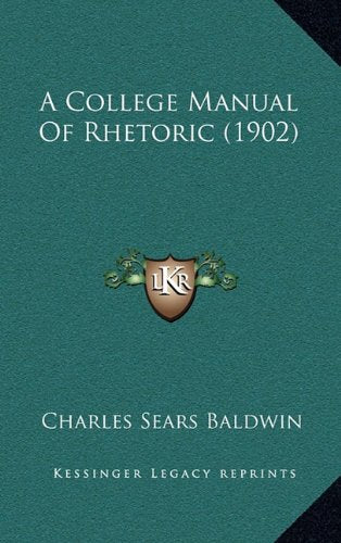 A College Manual Of Rhetoric (1902) Contemporary literature