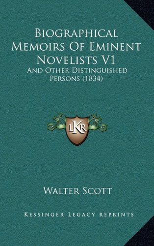 Biographical Memoirs of Eminent Novelists V1: And Other Distinguished Persons (1834) Contemporary literature