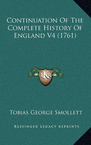 Continuation Of The Complete History Of England V4 (1761) Politics & History