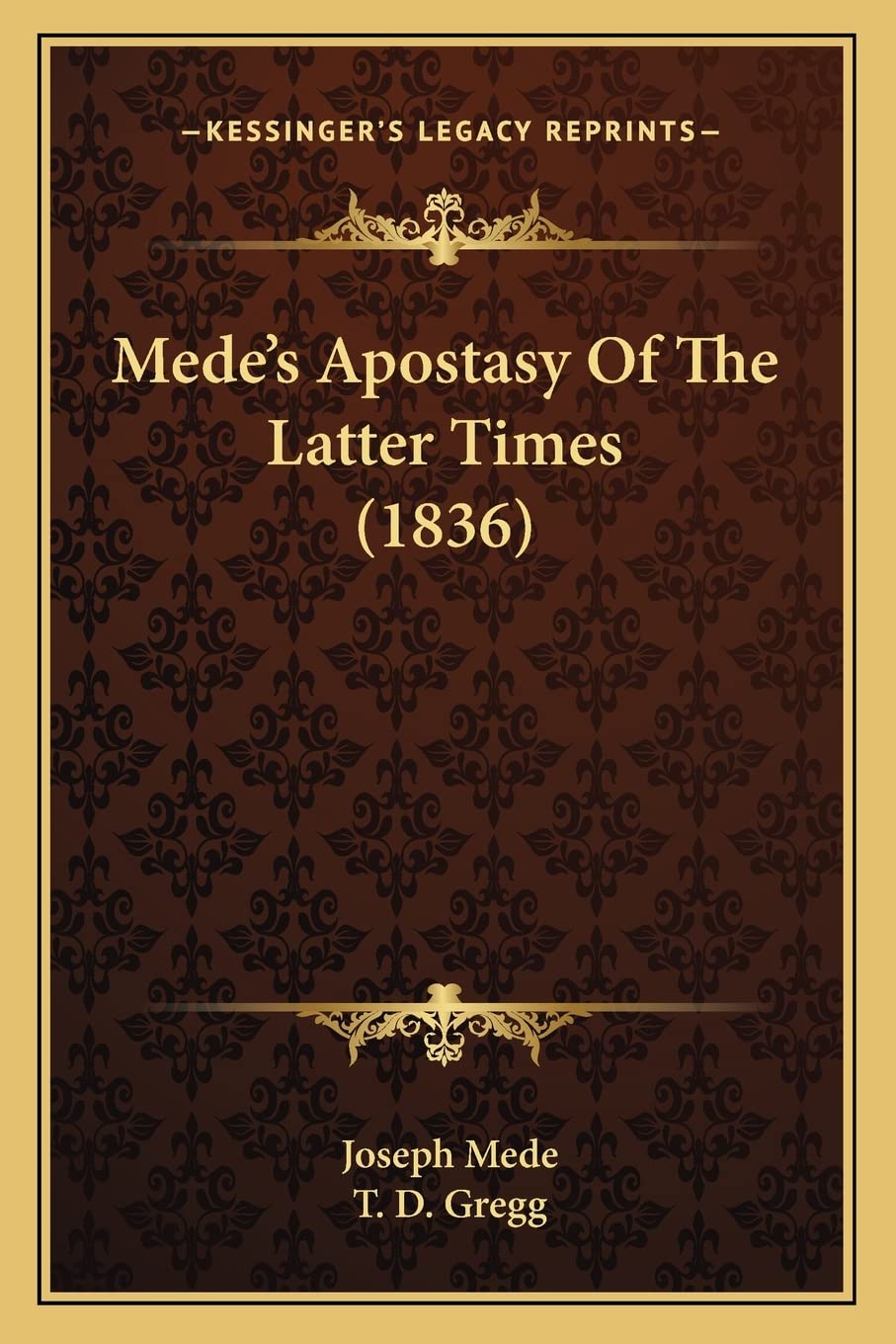 Mede's Apostasy Of The Latter Times (1836) Contemporary literature