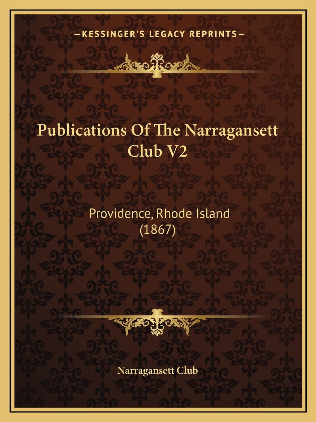 Publications Of The Narragansett Club V2: Providence, Rhode Island (1867) Contemporary literature