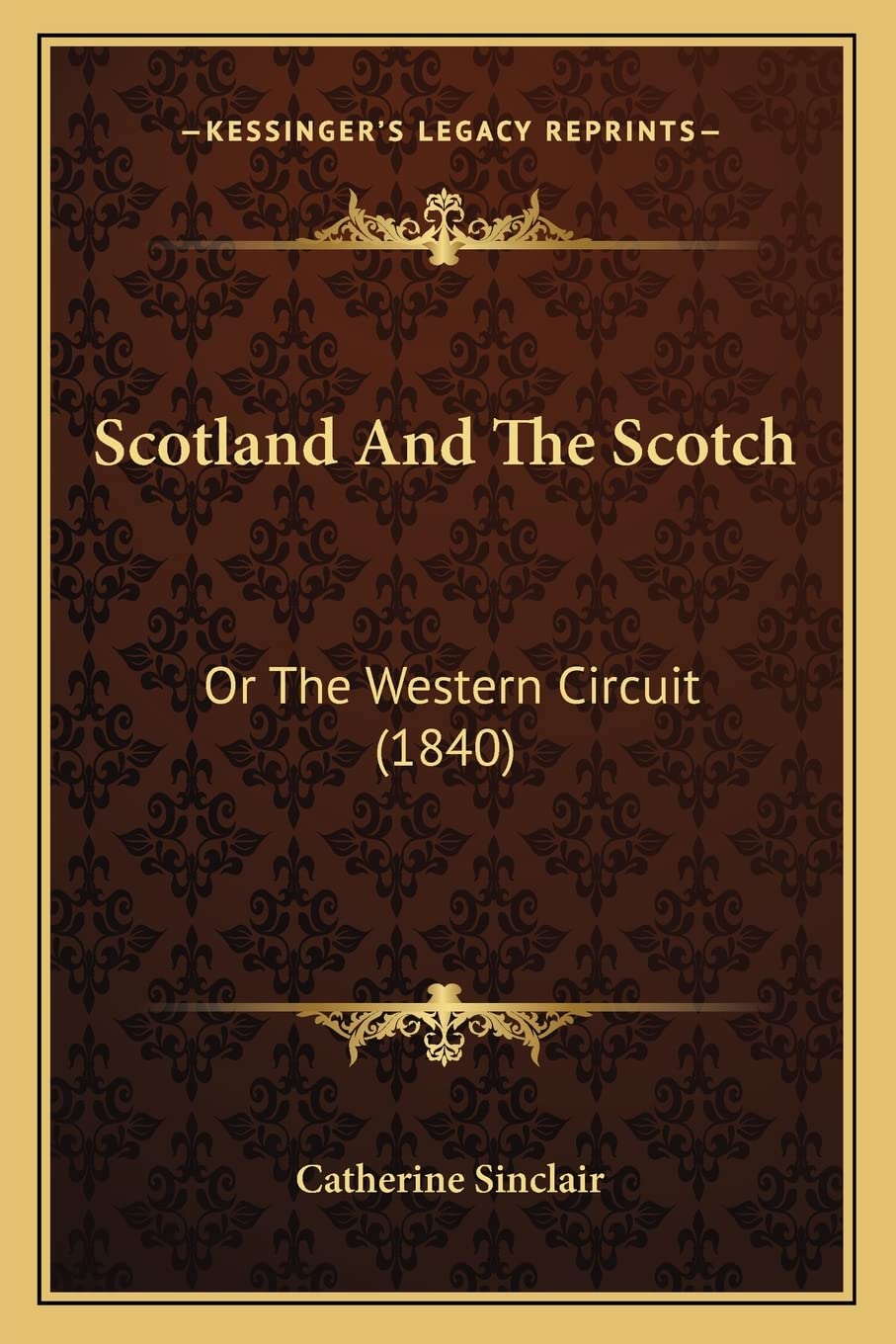 Scotland And The Scotch: Or The Western Circuit (1840) Contemporary literature