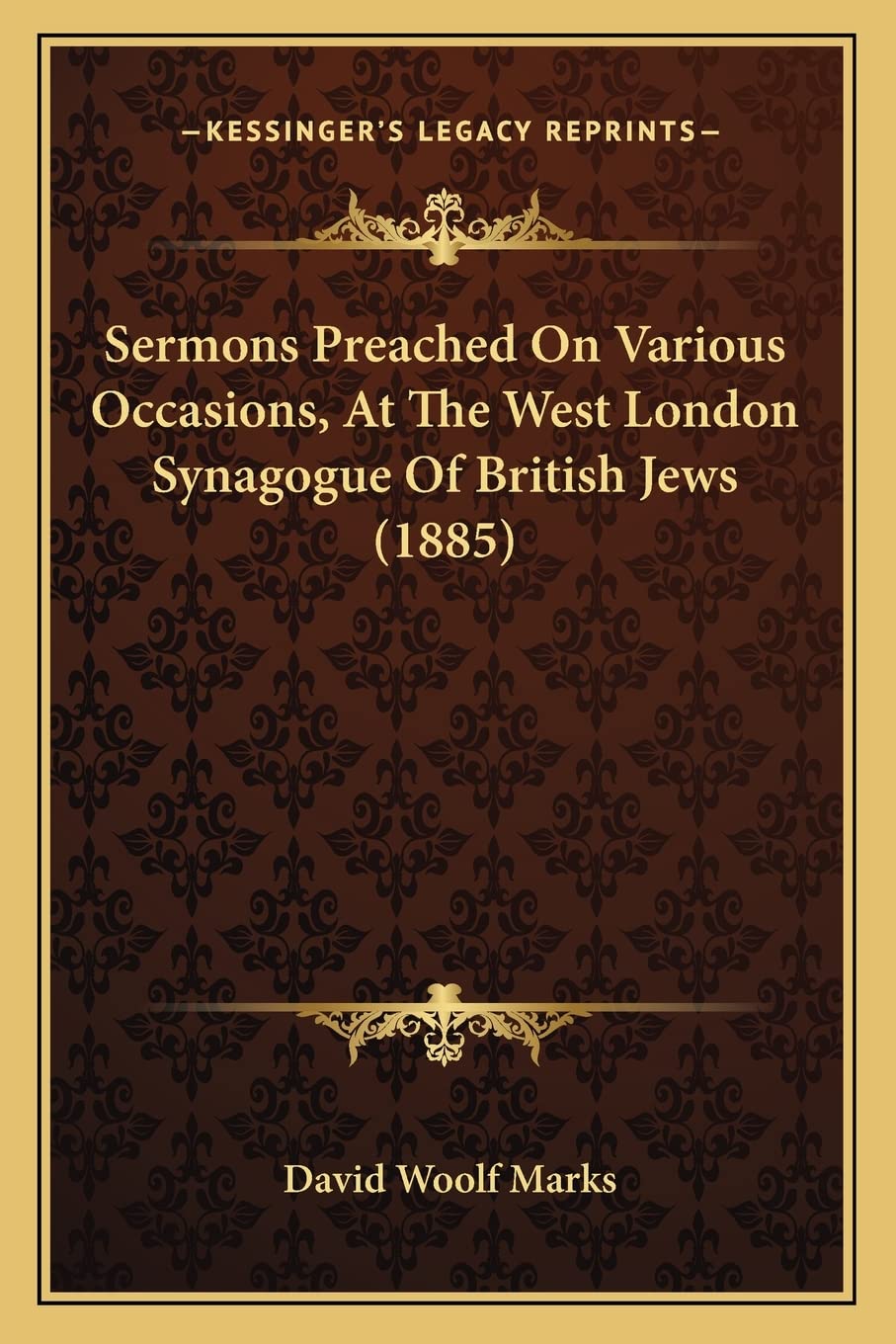 Sermons Preached On Various Occasions, At The West London Synagogue Of British Jews (1885) Contemporary literature