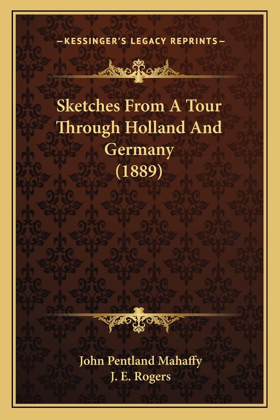 Sketches From A Tour Through Holland And Germany (1889) Contemporary literature