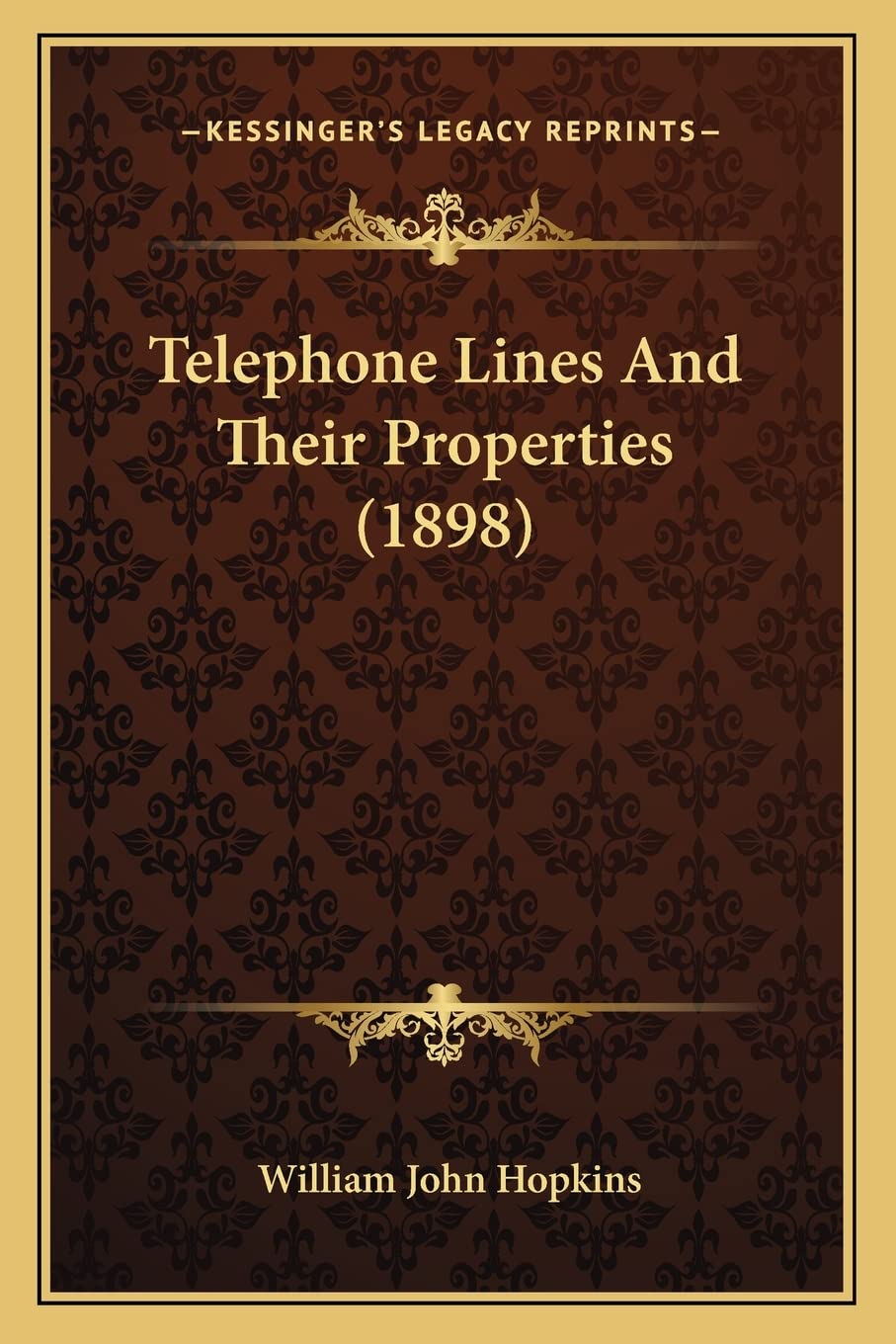 Telephone Lines And Their Properties (1898) Contemporary literature