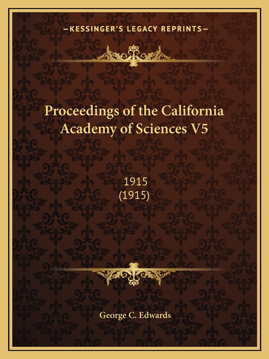 Proceedings of the California Academy of Sciences V5: 1915 (1915) Contemporary literature Books
