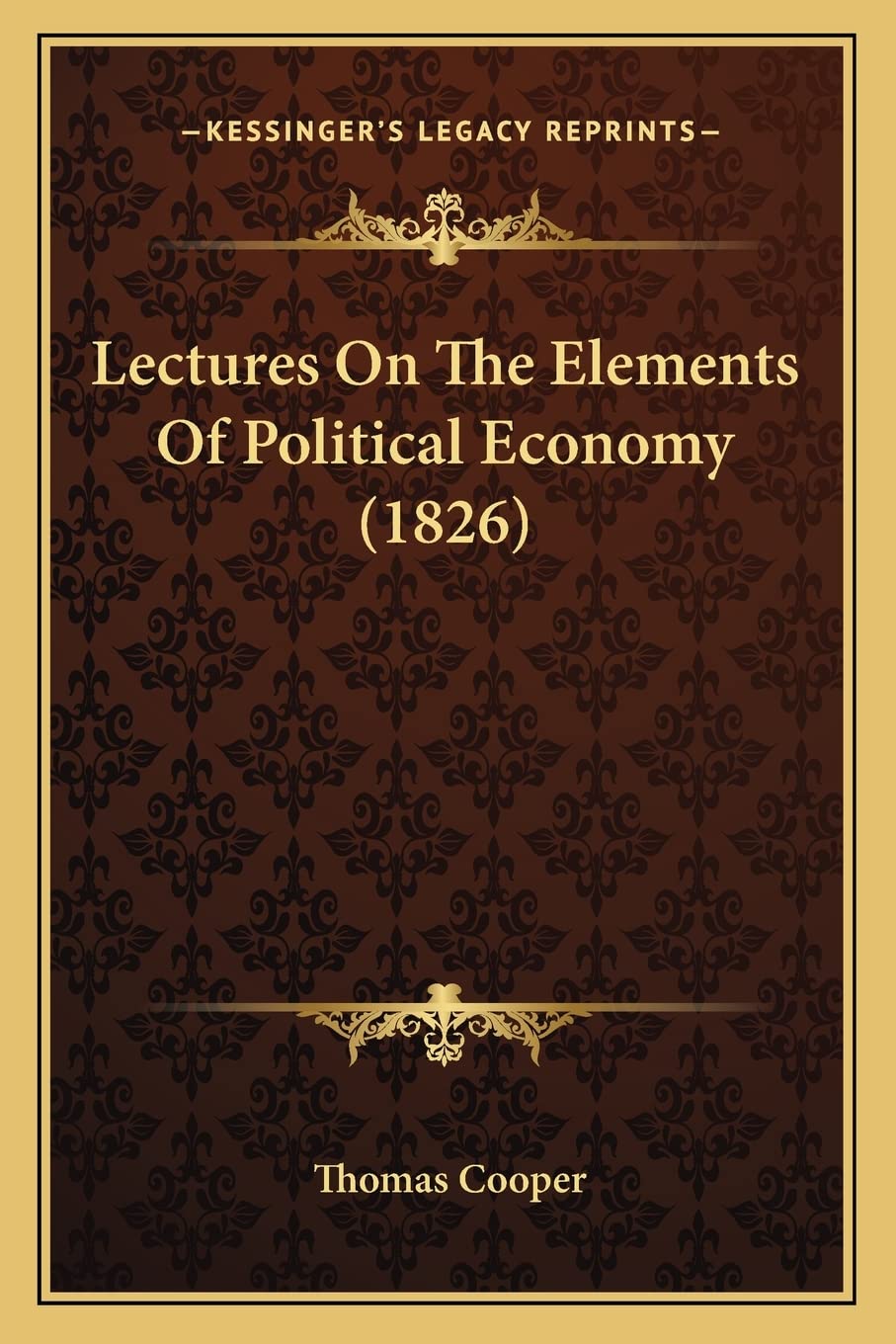 Lectures On The Elements Of Political Economy (1826) Contemporary literature