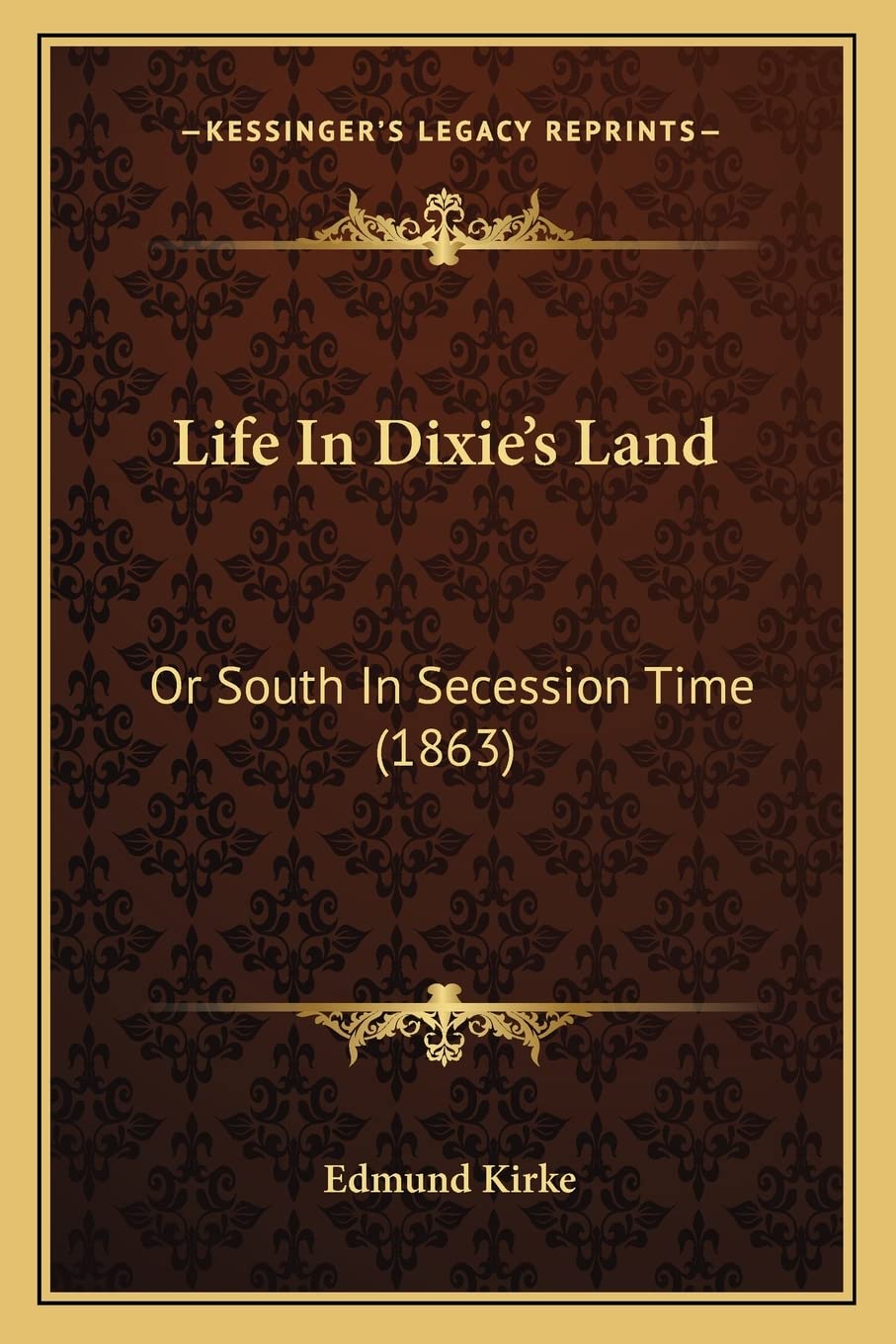 Life In Dixie's Land: Or South In Secession Time (1863) Contemporary literature