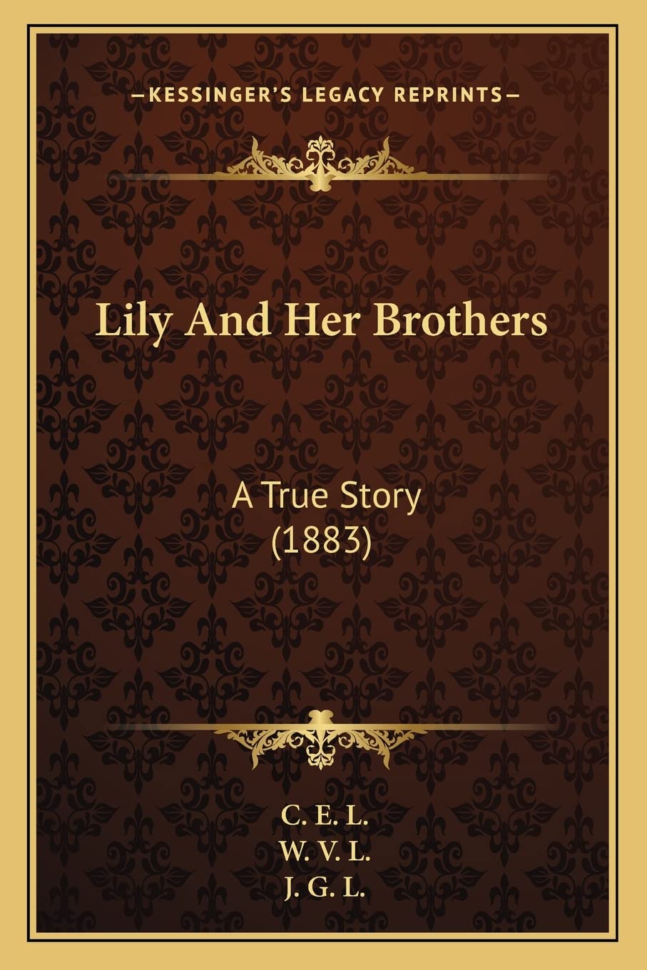 Product Image: Lily And Her Brothers: A True Story (1883)