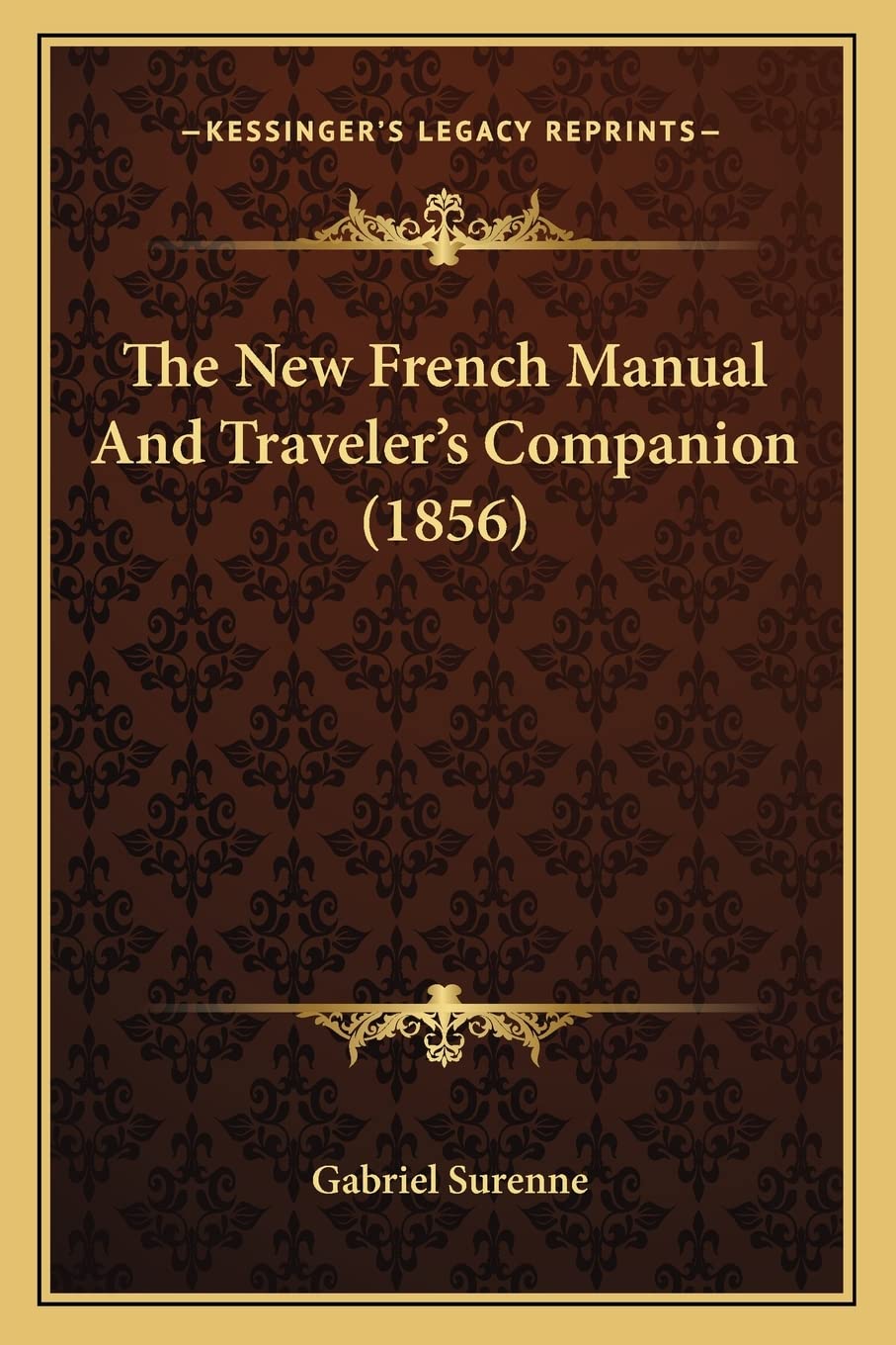 The New French Manual And Traveler's Companion (1856) Social Sciences