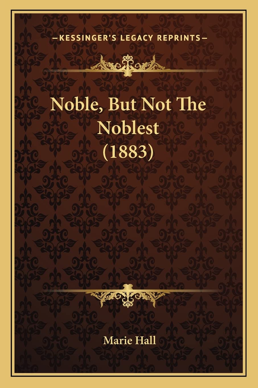 Noble, But Not The Noblest (1883) Contemporary literature