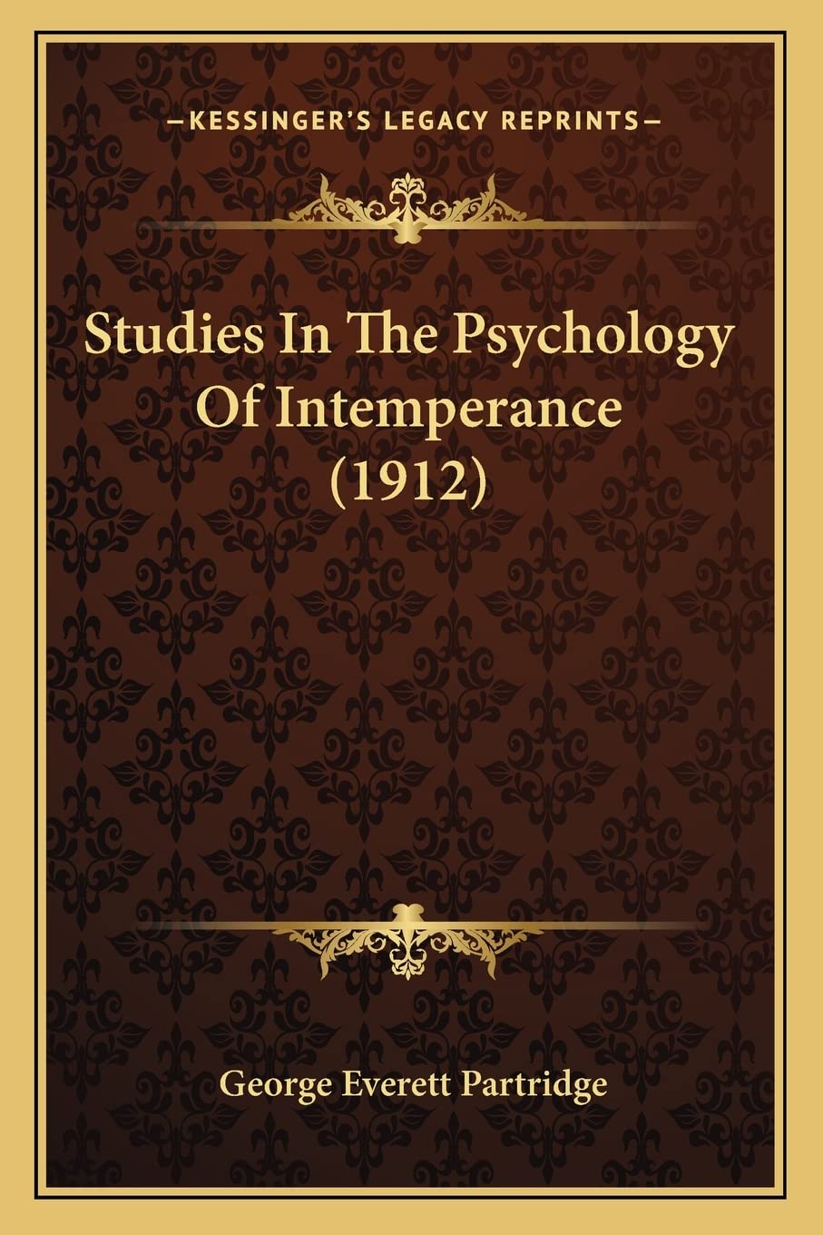 Studies In The Psychology Of Intemperance (1912) Medicine