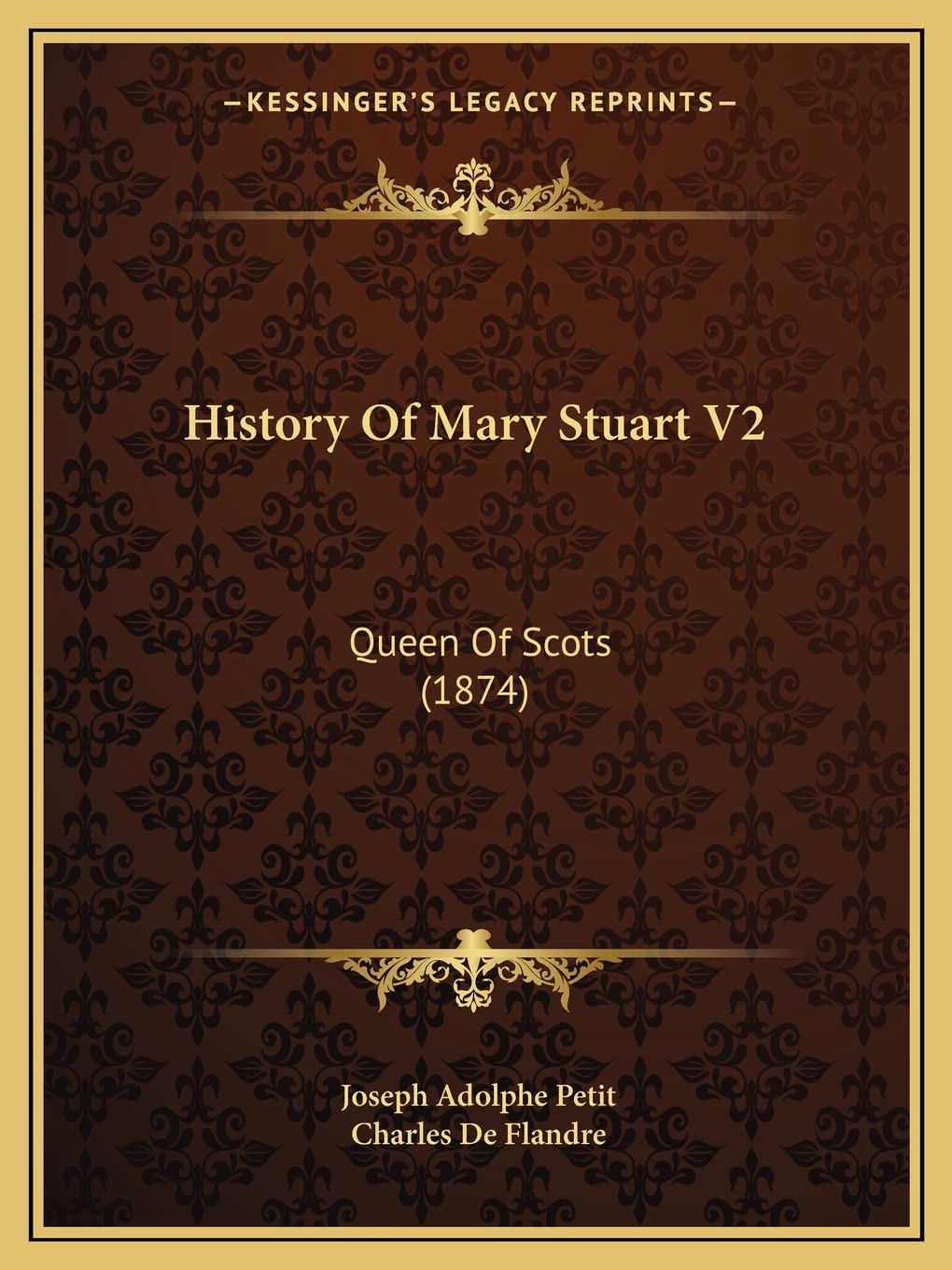 History Of Mary Stuart V2: Queen Of Scots (1874) Philosophy