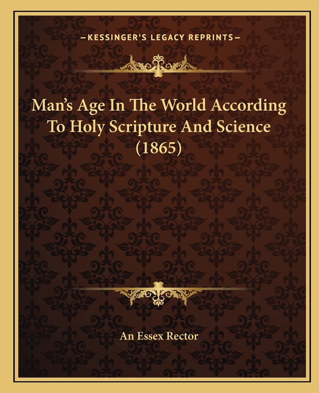 Man's Age In The World According To Holy Scripture And Science (1865) Contemporary literature