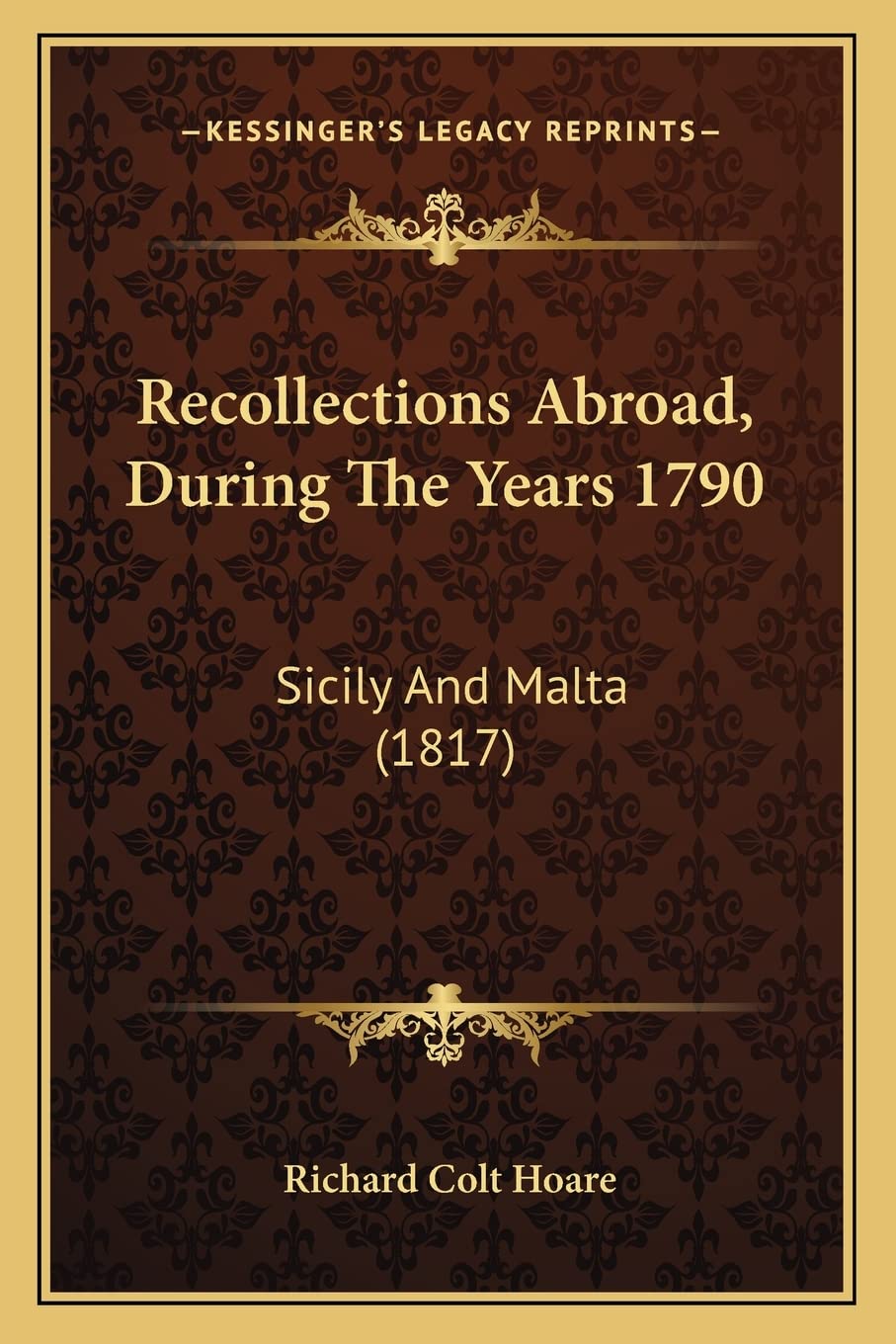 Recollections Abroad, During The Years 1790: Sicily And Malta (1817) Law