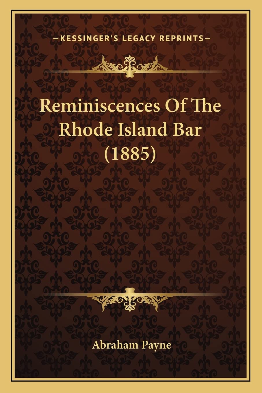 Reminiscences Of The Rhode Island Bar (1885) Law