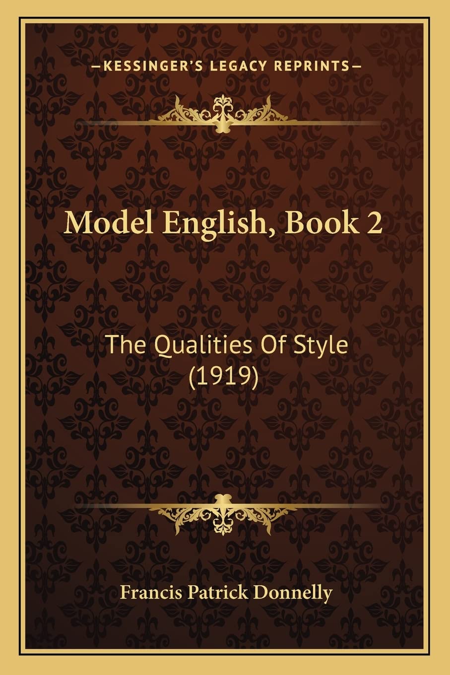 Model English, Book 2: The Qualities Of Style (1919) Social Sciences