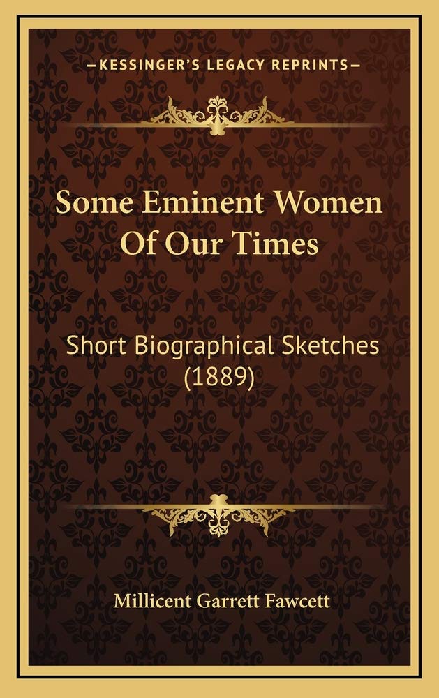 Some Eminent Women Of Our Times: Short Biographical Sketches (1889) Contemporary literature