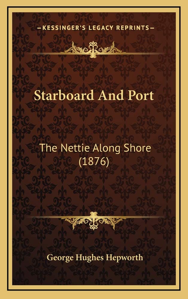 Starboard And Port: The Nettie Along Shore (1876) Politics & History