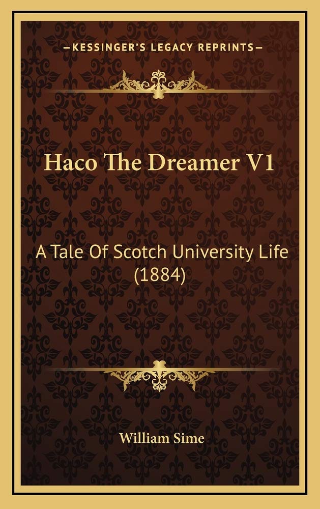 Haco The Dreamer V1: A Tale Of Scotch University Life (1884) Law