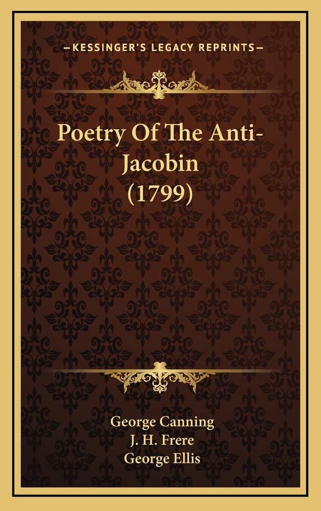 Poetry Of The Anti-Jacobin (1799) Contemporary literature