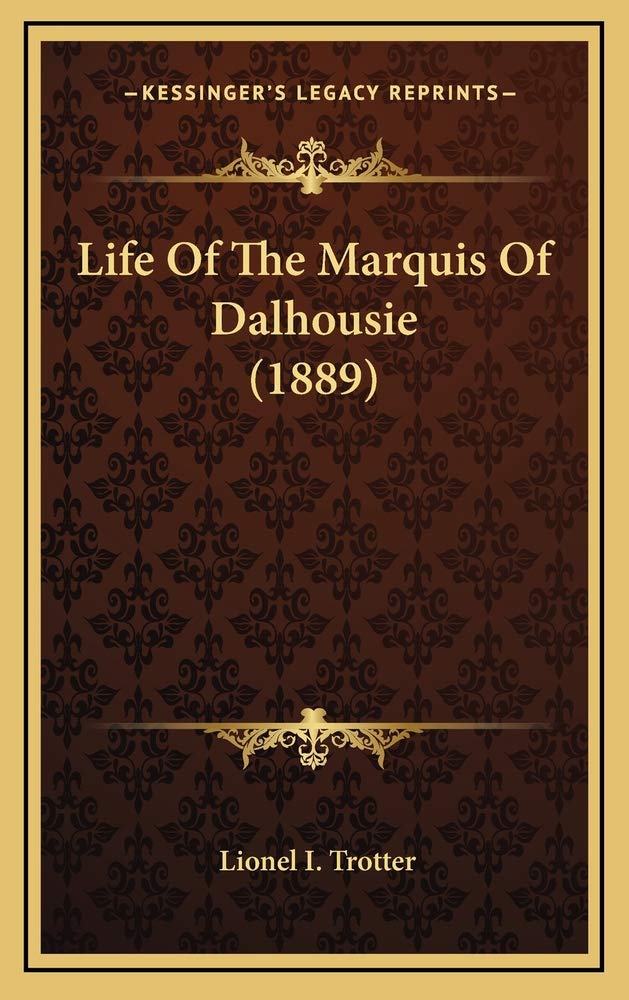 Life Of The Marquis Of Dalhousie (1889) Contemporary literature Books