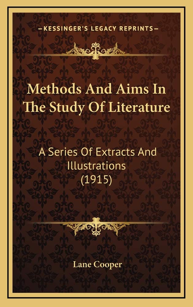 Methods And Aims In The Study Of Literature: A Series Of Extracts And Illustrations (1915) Contemporary literature