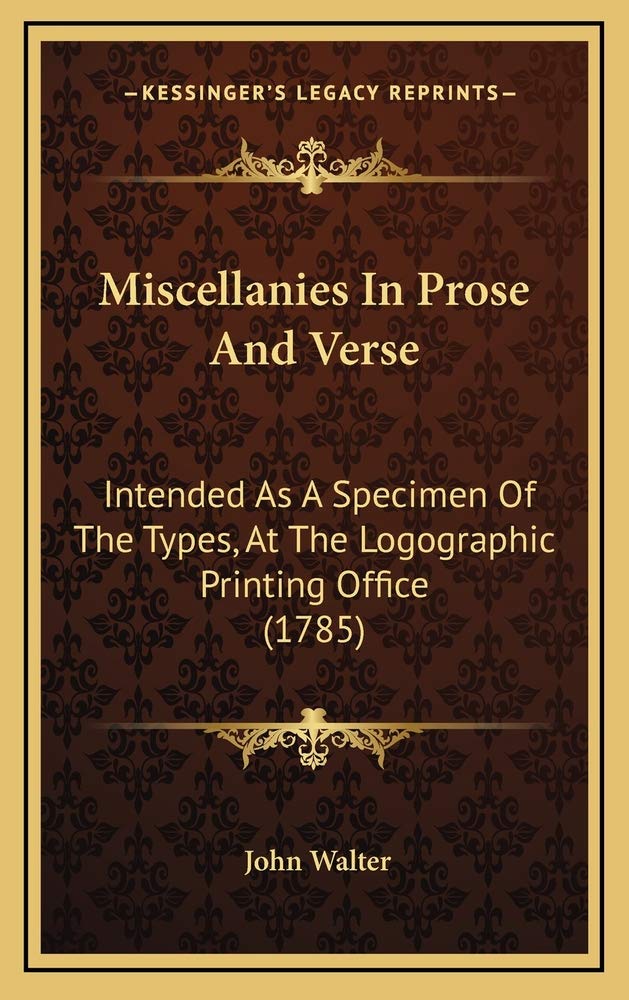 Miscellanies In Prose And Verse: Intended As A Specimen Of The Types, At The Logographic Printing Office (1785) Contemporary literature
