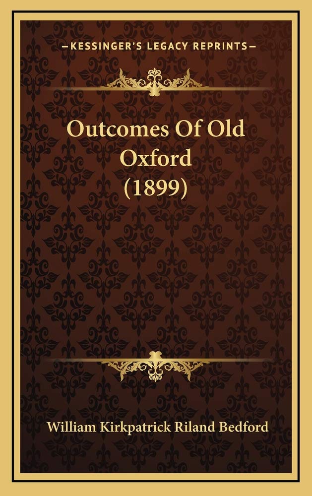 Outcomes Of Old Oxford (1899) Contemporary literature