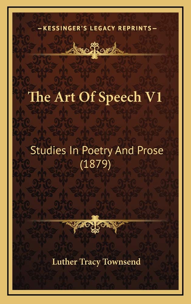 The Art Of Speech V1: Studies In Poetry And Prose (1879) Law