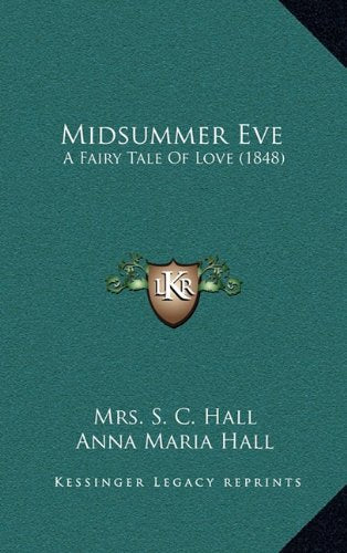 Midsummer Eve: A Fairy Tale Of Love (1848) Contemporary literature