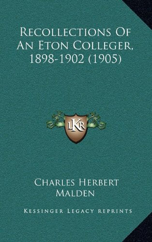 Recollections Of An Eton Colleger, 1898-1902 (1905) Contemporary literature