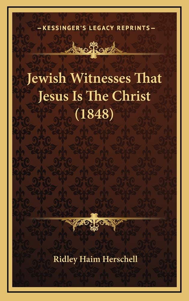 Jewish Witnesses That Jesus Is The Christ (1848) Contemporary literature