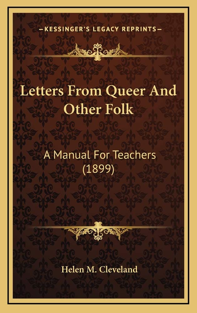 Letters From Queer And Other Folk: A Manual For Teachers (1899) Contemporary literature