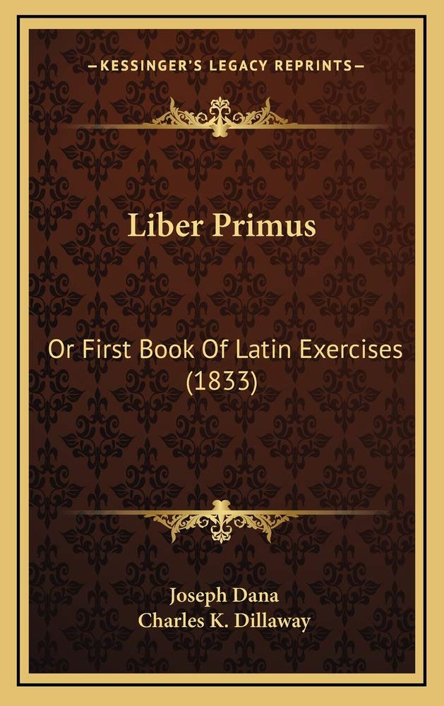 Liber Primus: Or First Book Of Latin Exercises (1833) Contemporary literature