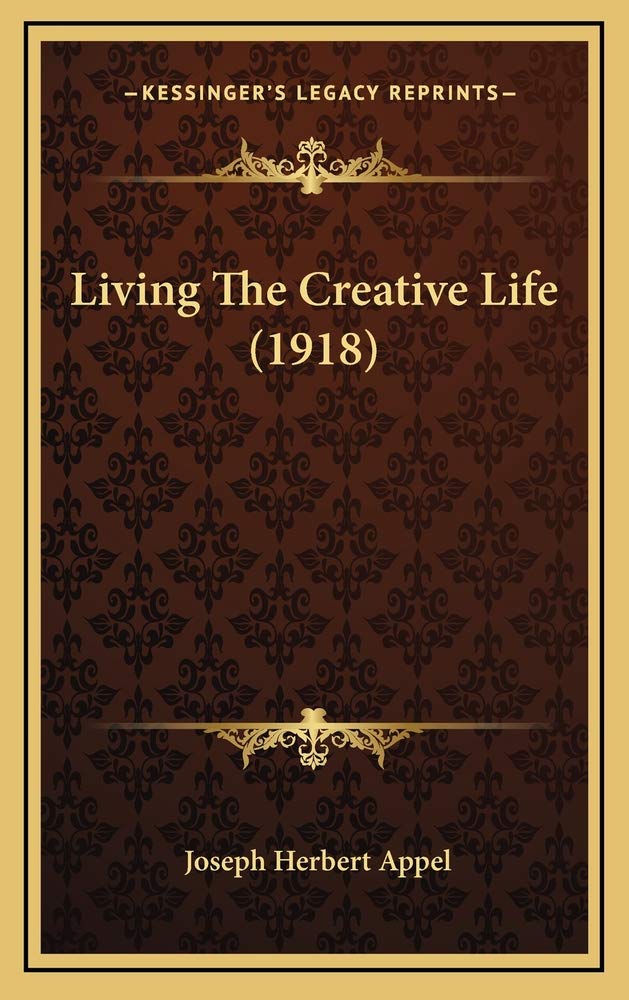 Product Image: Living The Creative Life (1918)