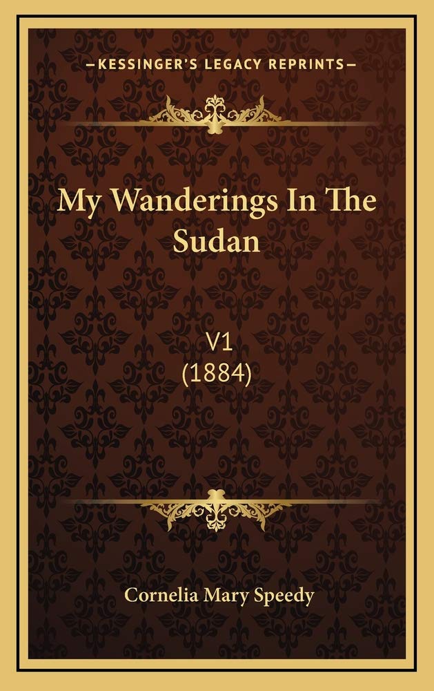 My Wanderings In The Sudan: V1 (1884) Contemporary literature